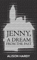 Cover: Jenny, A Dream from the Past - Austin Macauley Publishers