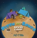 Cover: Dizzy and Bones Moon Camp - Austin Macauley Publishers