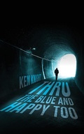 Cover: Thru the Blue and Happy Too - Austin Macauley Publishers