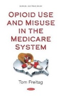 Bild: Opioid Use and Misuse in the Medicare System - Nova Science Publishers Inc