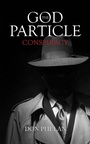 Cover: God Particle Conspiracy - Austin Macauley Publishers
