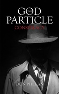Cover: God Particle Conspiracy - Austin Macauley Publishers