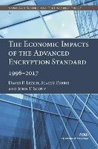 Enlarge image Cover: The Economic Impacts of the Advanced Encryption Standard, 1996-2017 - now publishers Inc