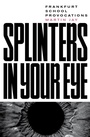 Cover: Splinters in Your Eye - Verso Books