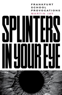 Enlarge image Cover: Splinters in Your Eye - Verso Books