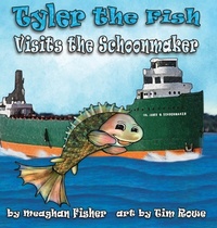 Enlarge image Cover: Tyler the Fish Visits the Schoonmaker - Gypsy Publications