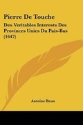 Cover: Pierre De Touche - Kessinger Publishing