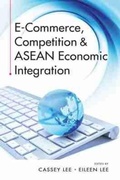 Cover: E-Commerce, Competition & ASEAN Economic Integration - ISEAS