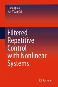 Enlarge image Cover: Filtered Repetitive Control with Nonlinear Systems - Springer