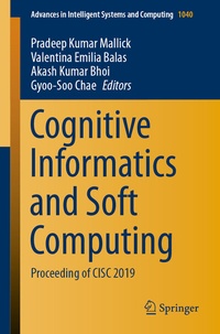 Enlarge image Cover: Cognitive Informatics and Soft Computing - Springer