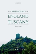 Cover: The Aristocracy in England and Tuscany, 1000 - 1250 - OUP eBook