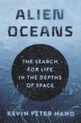 Cover: Alien Oceans - Princeton University Press