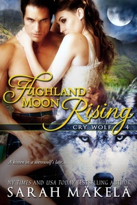 Enlarge image Cover: Highland Moon Rising (Cry Wolf, #4) - Kissa Press LLC