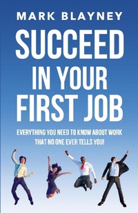 Enlarge image Cover: Succeed In Your First Job - The Work Press