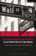 Cover: Modern American Drama: Playwriting in the 1930s - Methuen Drama