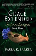 Cover: Grace Extended (Sisters of Lazarus, #3) - WordCrafts Press