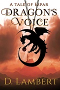 Cover: Dragon's Voice (A Tale of Espar) - D. Lambert