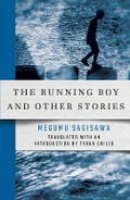 Cover: The Running Boy and Other Stories - Cornell University East Asia Program