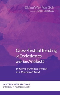 Enlarge image Cover: Cross-Textual Reading of Ecclesiastes with the Analects - Wipf & Stock Publishers