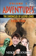 Cover: Adventures: The Chronicles of Lucifer Jones, Volume I, 1922-1926 - Phoenix Pick