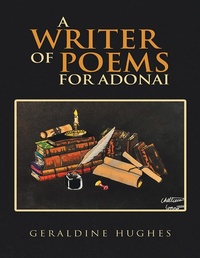 Enlarge image Cover: A Writer of Poems for Adonai - Lulu Publishing Services