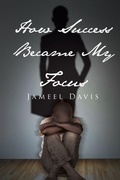 Cover: How Success Became My Focus - Elevatedwaves Publishing