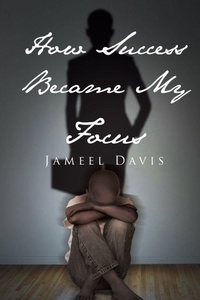 Enlarge image Cover: How Success Became My Focus - Elevatedwaves Publishing