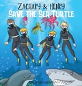 Cover: Zachary & Henry Save the Sea Turtle - Lindsey Coker Luckey
