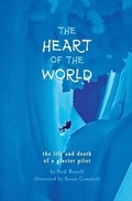 Cover: The Heart of the World - Ned Rozell