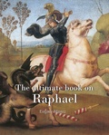 Cover: The ultimate book on Raphael - Parkstone International