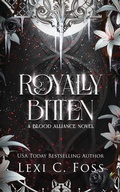 Cover: Royally Bitten - Alexandria Foss