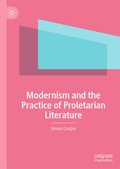 Cover: Modernism and the Practice of Proletarian Literature - Palgrave Macmillan