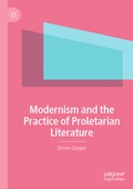 Cover: Modernism and the Practice of Proletarian Literature - Palgrave Macmillan