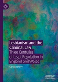 Cover: Lesbianism and the Criminal Law - Palgrave Macmillan