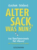 Cover: Alter Sack, was nun? - Goldmann