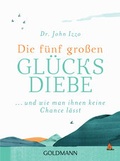 Cover: Die f&uuml;nf gro&szlig;en Gl&uuml;cksdiebe - Goldmann