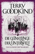 Cover: Die G&uuml;nstlinge der Unterwelt - Das Schwert der Wahrheit - Blanvalet