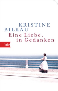 Abbildung von: Eine Liebe, in Gedanken - btb