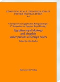 Cover: Egyptian royal ideology and kingship under periods of foreign rulers - Harrassowitz Verlag