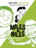 Cover: Miles & Niles - Jetzt wird's wild - cbt