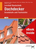 Cover: eBook inside: Buch und eBook Dachdecker - Verlag Handwerk und Technik