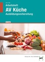 Cover: Arbeitsheft mit eingetragenen Lösungen AV Küche - Verlag Handwerk und Technik