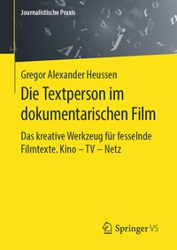 Abbildung von: Die Textperson im dokumentarischen Film - Springer VS