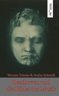 Enlarge image Cover: Beethoven und die Bilder der Musik - Praesens Verlag