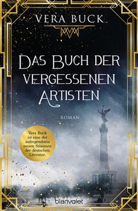 Abbildung von: Das Buch der vergessenen Artisten - Blanvalet
