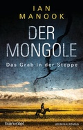 Cover: Der Mongole - Das Grab in der Steppe - Blanvalet