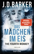 Cover: The Fourth Monkey - Das M&auml;dchen im Eis - Blanvalet