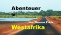 Cover: Abenteuer in Westafrika - epubli