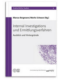 Abbildung von: Internal Investigations und Ermittlungsverfahren - Universitätsverlag Halle-Wittenberg