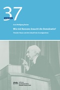 Cover: Wieviel Konsens braucht die Demokratie? - Stiftung Bundespr&auml;sident-Theodor-Heuss-Haus
